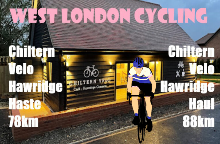 Haul or Haste, it’s coffee to taste at Chiltern Velo Sunday 24th March with West London Cycling