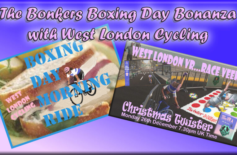 West London Cycling’s Bonkers Boxing Day Bonanza – indoor and outdoor rides …..
