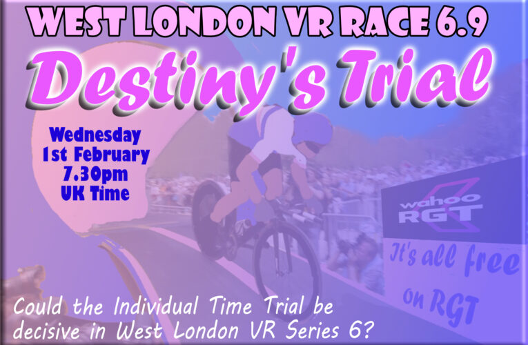 Next up In West London VR Series Six ….. the crucial Individual Time Trial …. Wednesday 1st February at 7.30pm UK Time