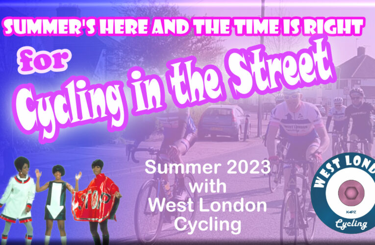 Summer 2023 with WEST LONDON CYCLING