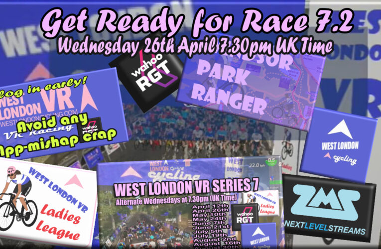 Your West London VR Race 7.2 update update; don’t be late…. allow time for the RGT download Wedenesday 26th April at 7.30pm UK TIME