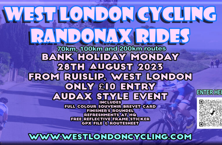 Randonax Rides 2023 entries now open online on British Cycling … Diarise the Date … Bank Holiday Monday 28th August, 70km, 100km and 200km options