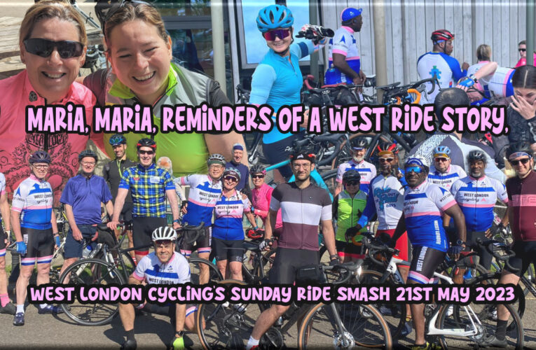 West London Cycling Went Over to Wendover … Your Sunday Scenario Supplement for 21st May 2023