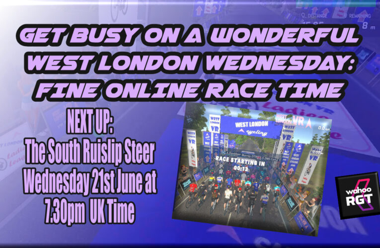 The Next Wahoo West London Wednesday is nearly here … be there or despair, it’s your original RGT spree for free … Wednesday 21st June 7.30pm UK Time