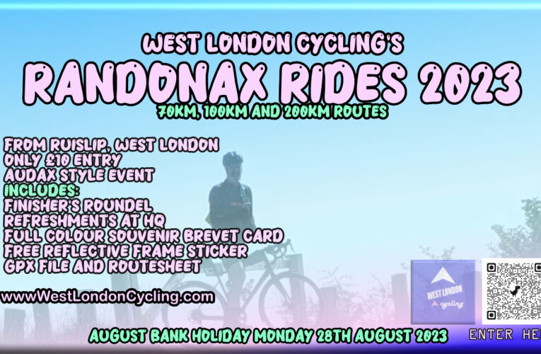 Last of the Summer Rides … secure your place on the August Bank Holiday Monday Randonax Rides from Ruislip, West London now!