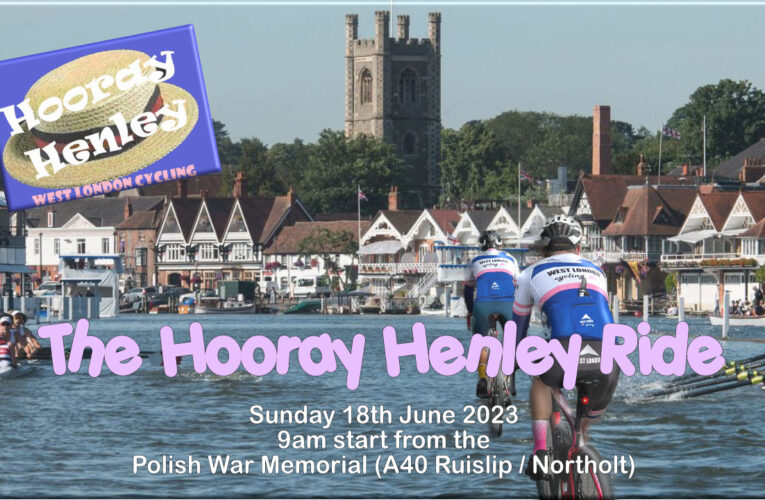 It’s the Hooray Henley splash this Sunday (18th June) with West London Cycling
