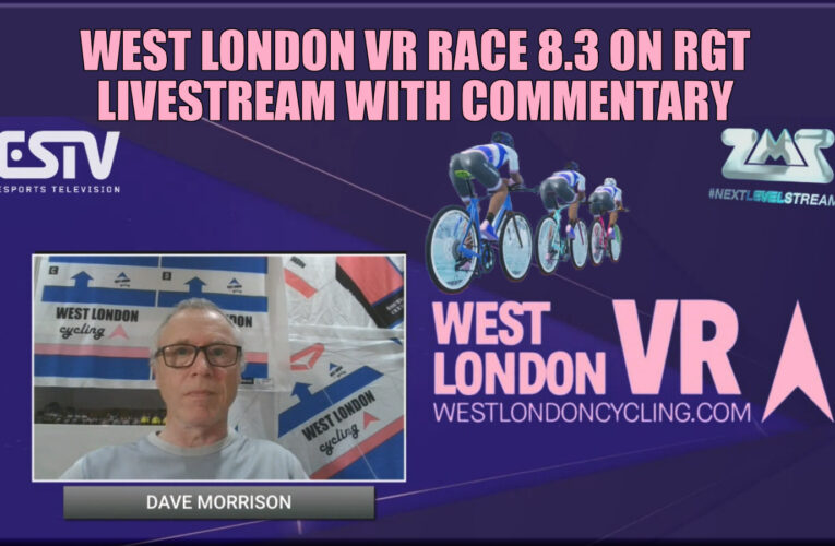 West London VR Race 8.3 Livestream with commentary link now available