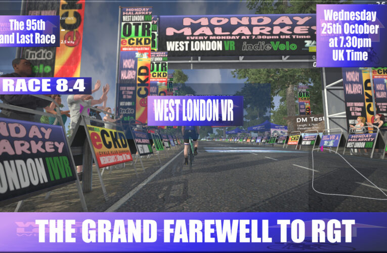 THE GRAND FAREWELL … THE 95th AND FINAL WEST LONDON VR ON RGT – WEDNESDAY 25th OCTOBER AT 7.30pm UK TIME… WEST LONDON MOVES TO INDIE VELO ON MONDAYS, OUR FRIENDS AT eCKD WILL BE THERE FOR YOUR WEDNESDAYS … NEW HORIZONS, AS OTR WILL TELL YOU!
