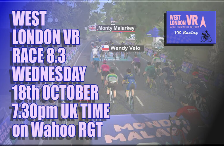 The Penultimate Peleton … only Two West London VR races left on RGT; NEXT UP Race 8.3 Goes to Puerto Rico with the Festival of Cycling Wednesday 18th October at 7.30pm UK Time on WahooRGT