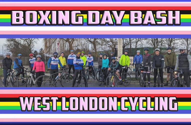 WEST LONDON CYCLING BOXING DAY BASH & FESTIVE 500 LATEST …