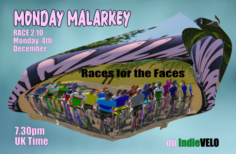 RACES FOR THE FACES: An average of 77 riders blitzed through each of the last three Monday Malarkey Races … are you one of the IndieVELO faces? Enter l’enfer this Monday, 4th December at 7.30pm on IndieVELO