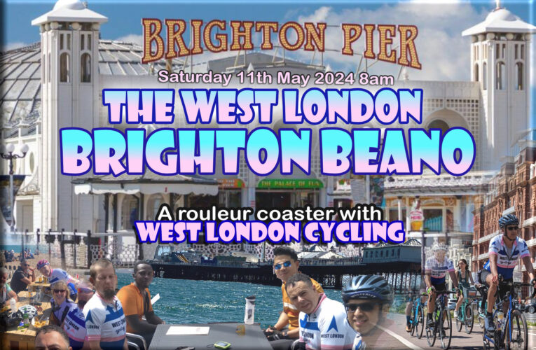 It’s West London Cycling’s annual Brighton Beano Rouleur Coaster …. Saturday 11th May 8am from the Polish War Memorial (A40 Ruislip / Northolt)