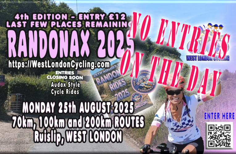 Bank Holiday Monday Randonax Rides 2025: Less than 20 places left & NO ENTRIES ON THE DAY