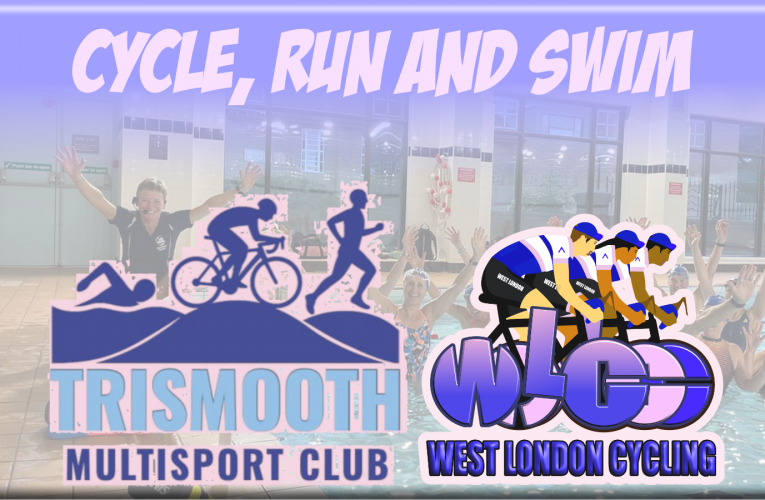 West London Cycling partners up with TriSmooth … Cycle, Run and Swim with your local clubs