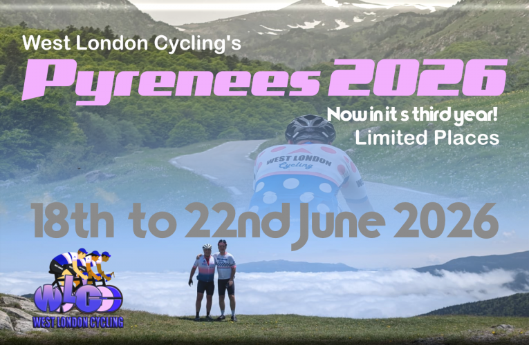 Pyrenees 2026 with West London Cycling …. now in it’s third year!