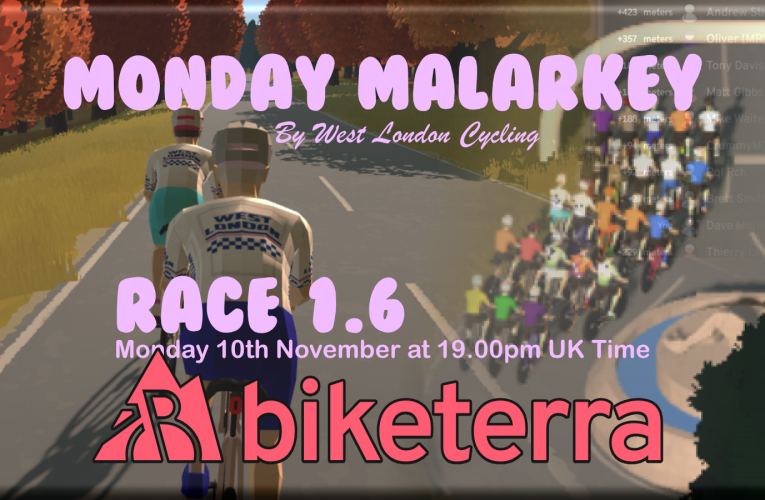 We reach the the halfway point of Monday Malarkey on Biketerra and there is so much to race for …. Monday 10th November at 19.00pm UK Time on Biketerra