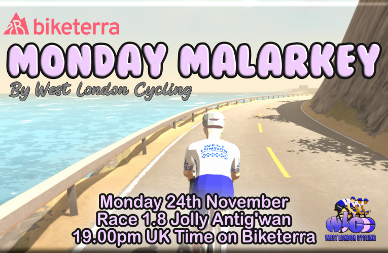 Monday Malarkey Race BT1.8 – be on the gate …. 19.00pm UK Time Monday 24th November on Biketerra
