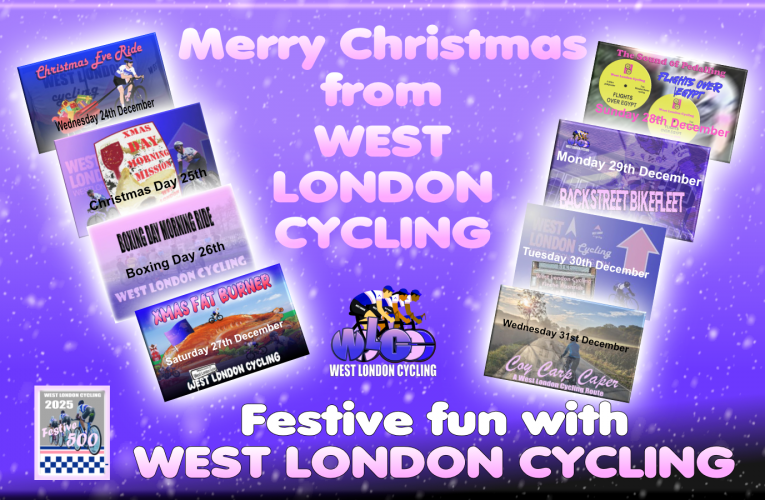 Merry Christmas from West London Cycling …. join us for 8 days of free cycle rides from Hillingdon Station (UB10 9NR)