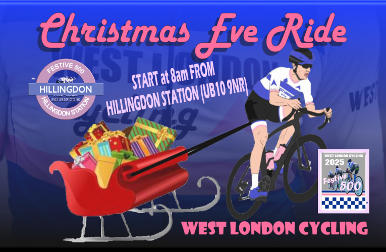 Festive Rides with West London Cycling from HILLINGDON STATION (UB10 9NR) start on Christmas Eve at 8am
