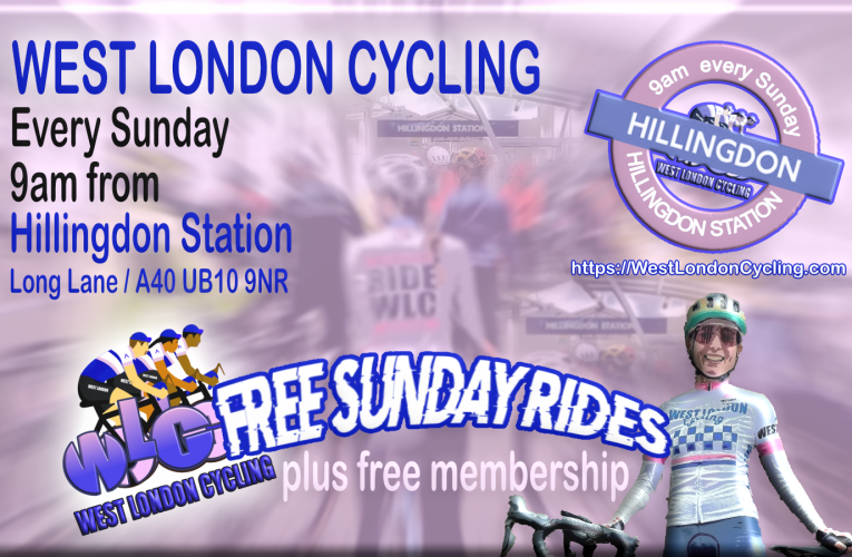 West London Cycling; For Free Membership, Free Sunday Rides and Free Spirit ….. Every Sunday 9am from Hillingdon Station (UB10 9NR)