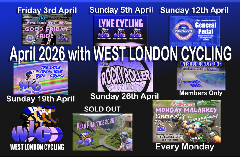 April 2026 with West London Cycling – Free to join, free to ride, free sprit on the road … just head for Hillingdon Station (UB10 9NR) at 9am every Sunday for the start of West London Cycling ridetime!