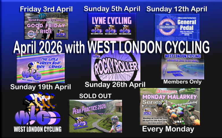 April 2026 with West London Cycling – Free to join, free to ride, free sprit on the road … just head for Hillingdon Station (UB10 9NR) at 9am every Sunday for the start of West London Cycling ridetime!
