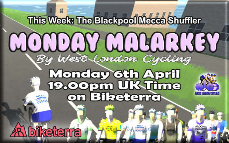 Monday Malarkey Series 3 (four weeks) kicks off with the Blackpool Mecca Shuffler … a 16km Coastal Cracker on Biketerra on Monday 6th April at 19.00pm UK Time