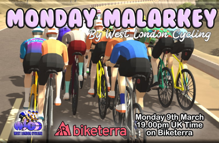 Monday Malarkey Series 2 on Biketerra goes into the last 4 races with all to ride for on Monday 9th March at 19.00pm UK Time