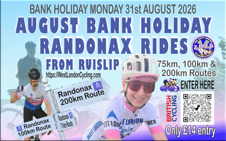 Entries are open for the annual August Bank Holiday Randonax Rides from Ruislip (West London) … Monday 31st August (celebrate West London Cycling’s 5th Birthday!)