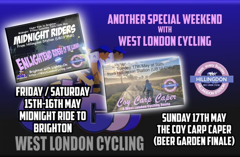 It’s another Special Weekend with West London Cycling …. Night and Day, no need to pay…. Free Rides, Free Membership and Free Spirit!