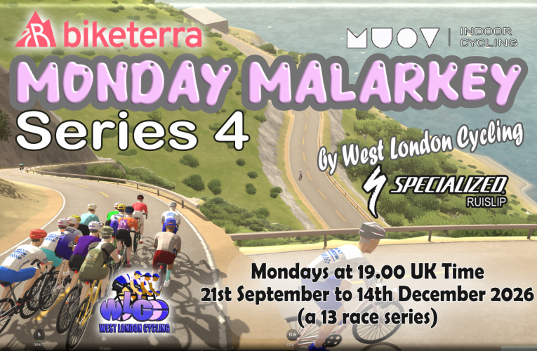Your online racing is back with West London Cyclig’s MONDAY MALARKEY … Mondays 19.00pm UK Time on Biketerra
