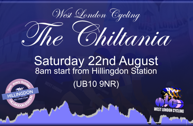 The Chiltania … an exquisitely crafted Chiltern ride brought to you exclusively by the West London Cycling membership on Saturday 22nd August at 8am from Hillingdon Station (UB10 9NR)