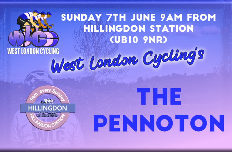 West London Cycling Sunday Rides bring you The Pennoton … another original new route from the home of the Brand Spanker …. starting 9am from Hillingdon Station (UB10 9NR) Sunday 7th June