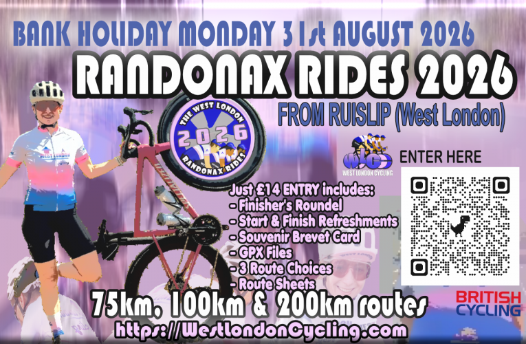 Last places available for the 31st August Bank Holiday Randonax Rides from Ruislip, West London …. Three brand new routes and that cherished Finisher’s Roundel and only £14 entry.