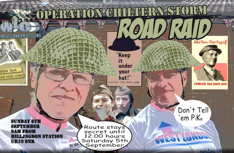 The Sunday 6th September West London Cycling ride from Hillingdon Station has a secret route which will only be revealed at midday on Saturday 5th September on WestLondonCycling.com …. It’s the Road Raid Route, codenamed Operation Chiltern Storm!