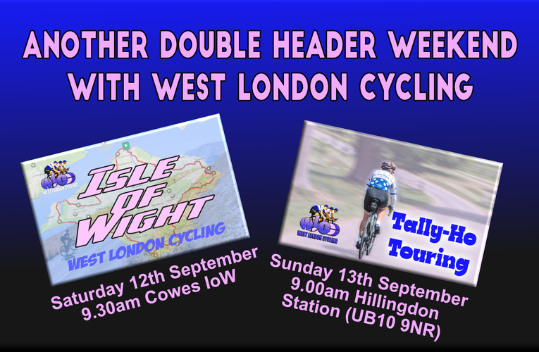 Another Super Double-Header weekend with West London Cycling 12th and 13th September