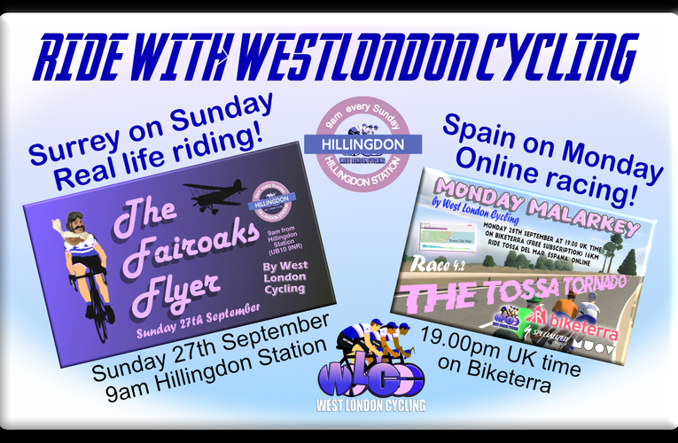 Ride with West London Cycling …. real and real-istic rides coming your way …. Sunday 26th and Monday 27th September
